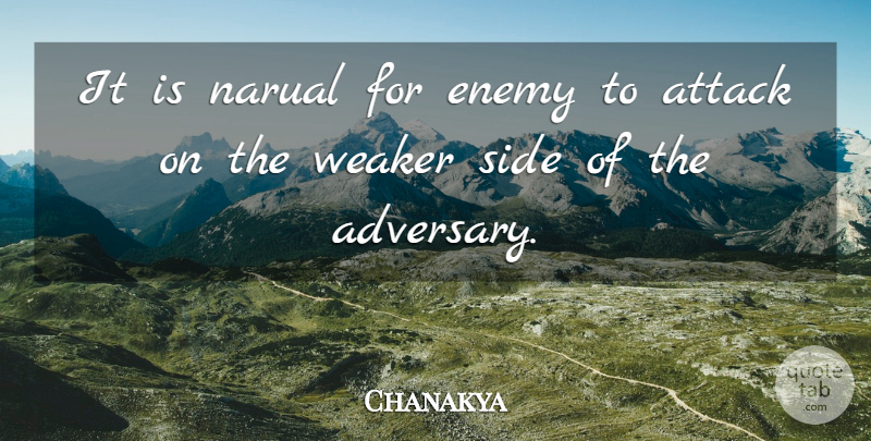 Chanakya Quote About Political, Enemy, Sides: It Is Narual For Enemy...