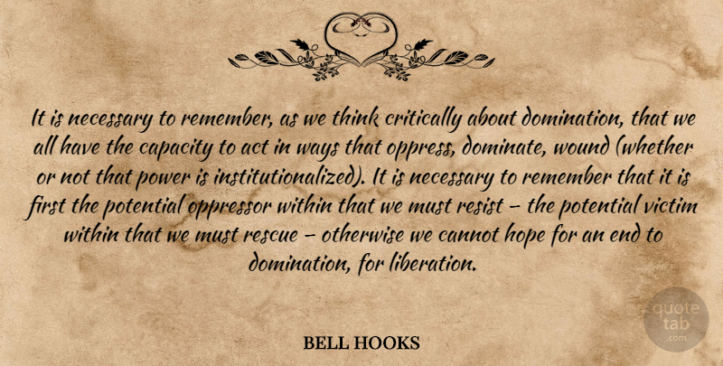 bell hooks Quote About Thinking, Way, Firsts: It Is Necessary To Remember...