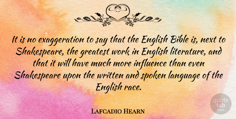 Lafcadio Hearn Quote About Race, Literature, Next: It Is No Exaggeration To...