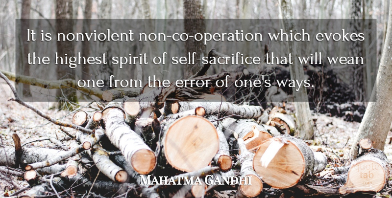 Mahatma Gandhi Quote About Sacrifice, Self, Errors: It Is Nonviolent Non Co...