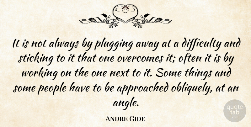 Andre Gide Quote About Life, Work, Failure: It Is Not Always By...