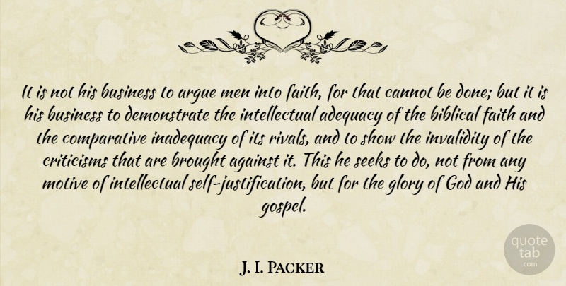 J. I. Packer Quote About Biblical, Men, Self: It Is Not His Business...