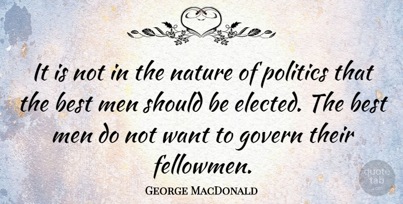 George MacDonald Quote About Men, Greed, Liberty: It Is Not In The...