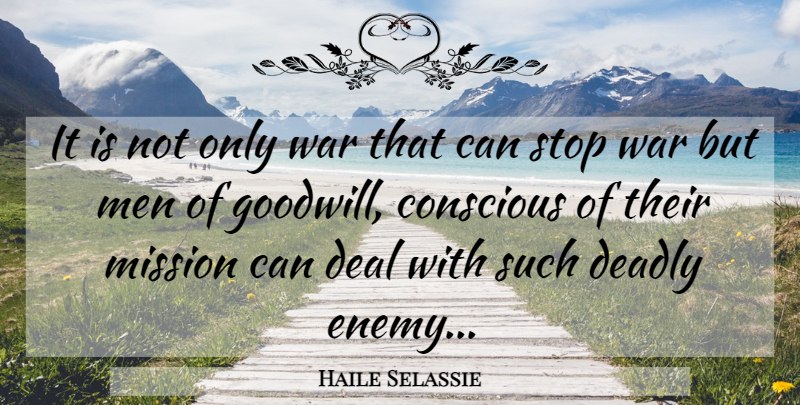 Haile Selassie Quote About War, Men, Enemy: It Is Not Only War...