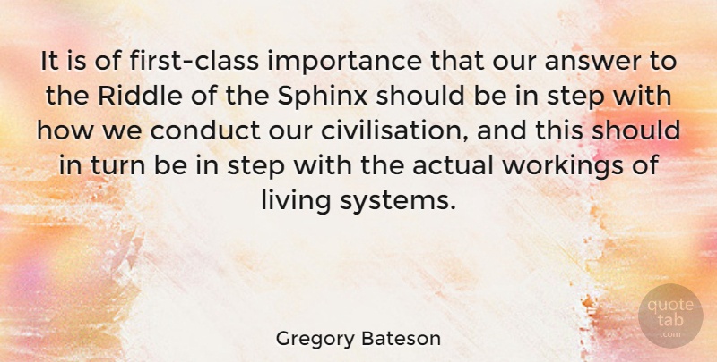 Gregory Bateson Quote About Class, Answers, Firsts: It Is Of First Class...