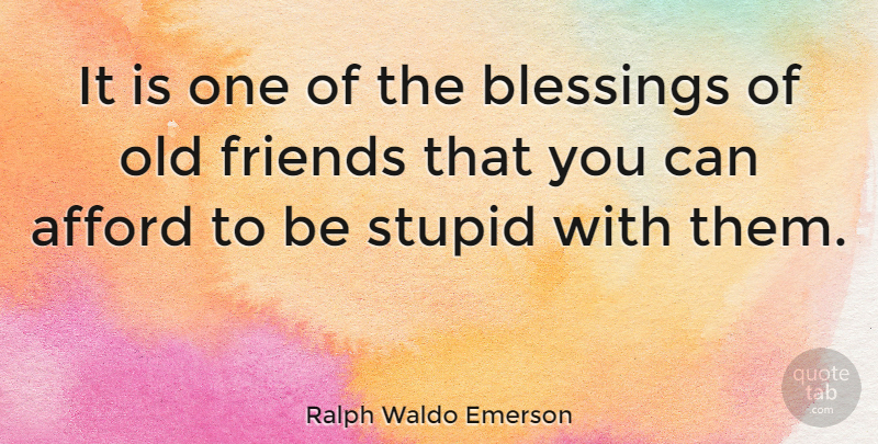 Ralph Waldo Emerson Quote About Friendship, Best Friend, Positive: It Is One Of The...