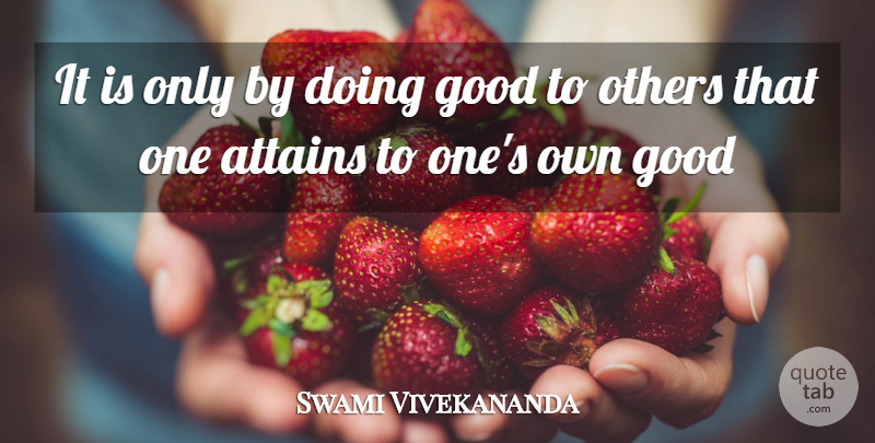 Swami Vivekananda Quote About Doing Good: It Is Only By Doing...
