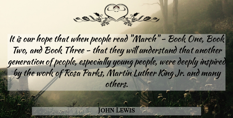 John Lewis Quote About Book, People, March: It Is Our Hope That...