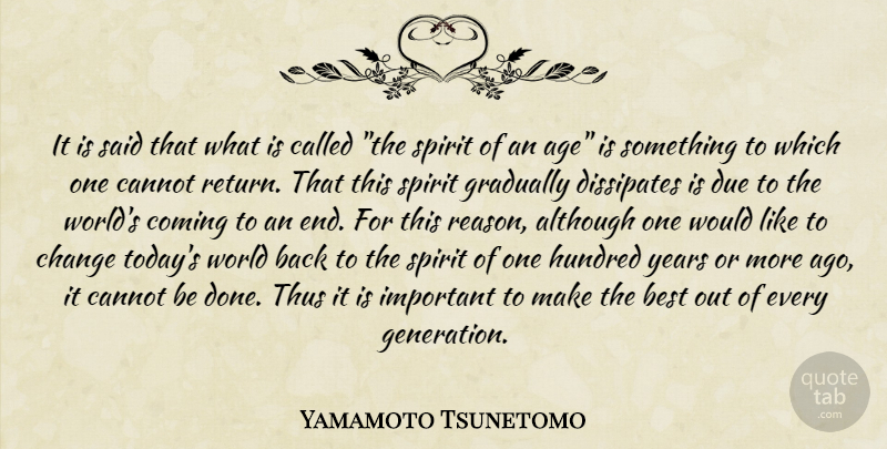 Yamamoto Tsunetomo Quote About Years, Important, Age: It Is Said That What...