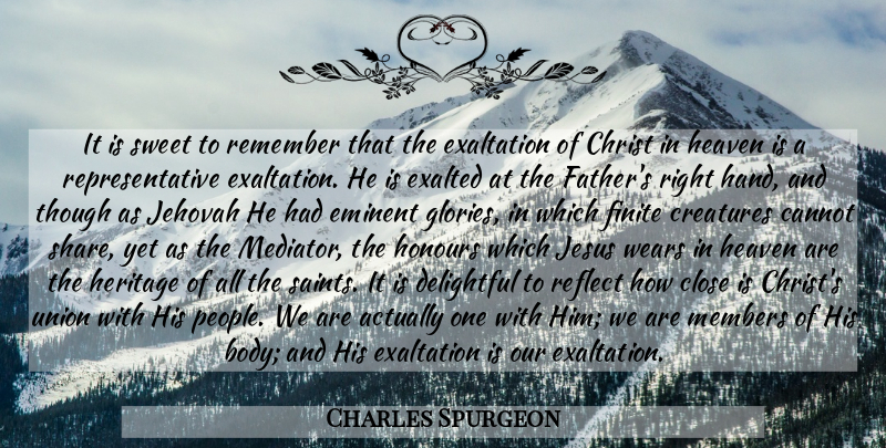 Charles Spurgeon Quote About Sweet, Jesus, Father: It Is Sweet To Remember...