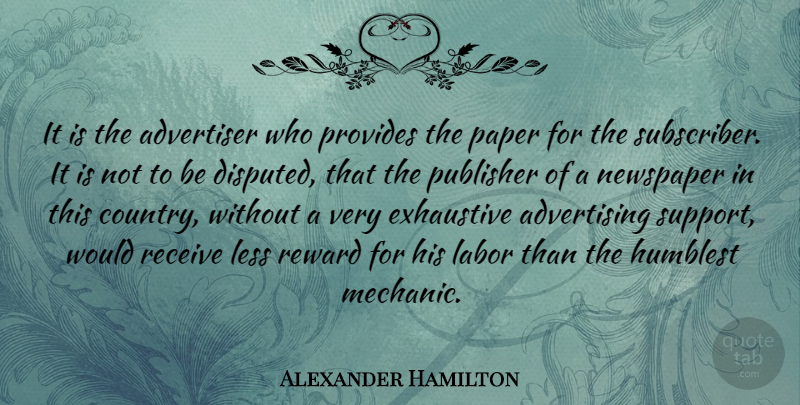 Alexander Hamilton Quote About Country, Support, Paper: It Is The Advertiser Who...