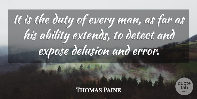 Thomas Paine Quote About Men, Errors, Duty: It Is The Duty Of...