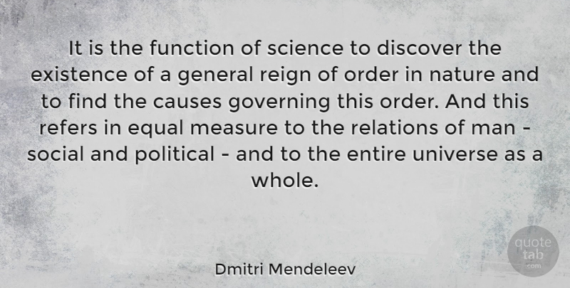 Dmitri Mendeleev Quote About Men, Order, Political: It Is The Function Of...