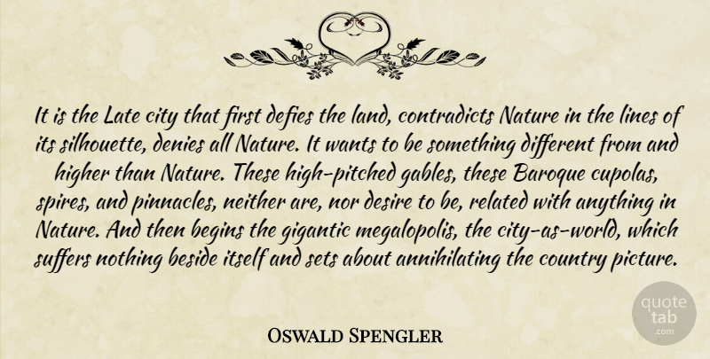 Oswald Spengler Quote About Country, Land, Cities: It Is The Late City...