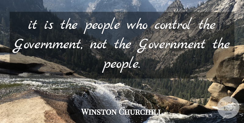 Winston Churchill Quote About Government, People, Politics: It Is The People Who...