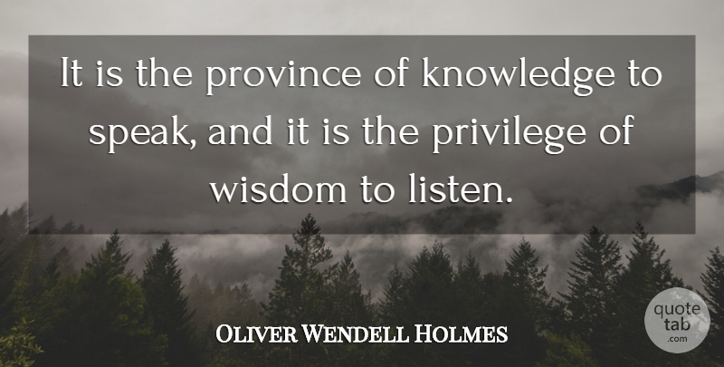 Oliver Wendell Holmes Quote About Life, Positive, Wisdom: It Is The Province Of...