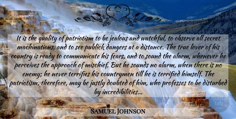 Samuel Johnson Quote About Country, Distance, Jealous: It Is The Quality Of...
