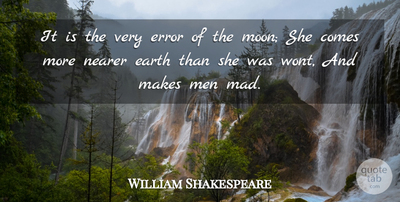 William Shakespeare Quote About Men, Moon, Errors: It Is The Very Error...