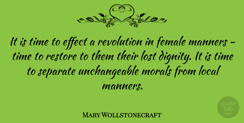 Mary Wollstonecraft Quote About Time, Female, Revolution: It Is Time To Effect...
