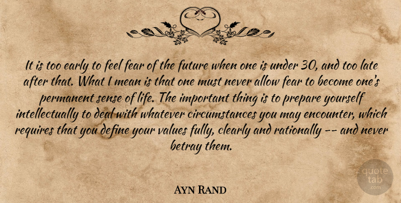 Ayn Rand Quote About Mean, Important, Encounters: It Is Too Early To...