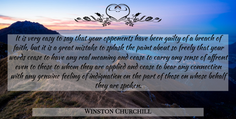 Winston Churchill Quote About Leadership, Real, Mistake: It Is Very Easy To...