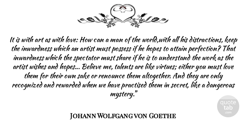 Johann Wolfgang von Goethe Quote About Art, Believe, Men: It Is With Art As...