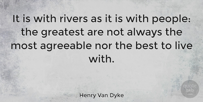 Henry Van Dyke Quote About Reality, Rivers, People: It Is With Rivers As...