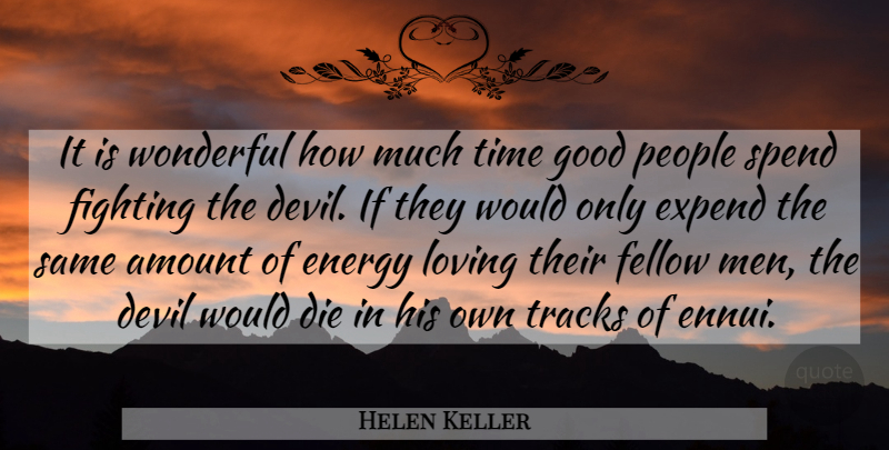 Helen Keller Quote About Happiness, Time, Women: It Is Wonderful How Much...