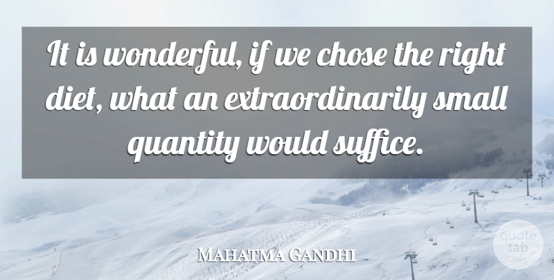 Mahatma Gandhi Quote About Wonderful, Ifs, Quantity: It Is Wonderful If We...