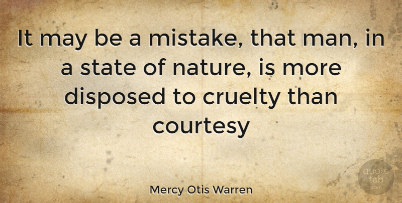 Mercy Otis Warren Quote About Mistake, Men, May: It May Be A Mistake...