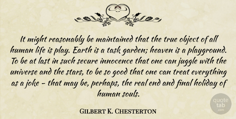 Gilbert K. Chesterton Quote About Faith, Stars, Real: It Might Reasonably Be Maintained...