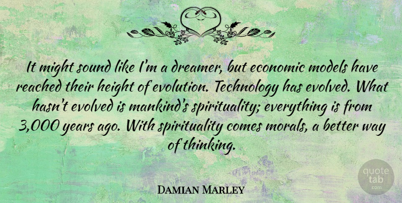 Damian Marley Quote About Economic, Evolved, Height, Might, Models: It Might Sound Like Im...