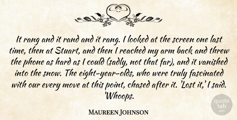 Maureen Johnson Quote About Moving, Phones, Years: It Rang And It Rand...