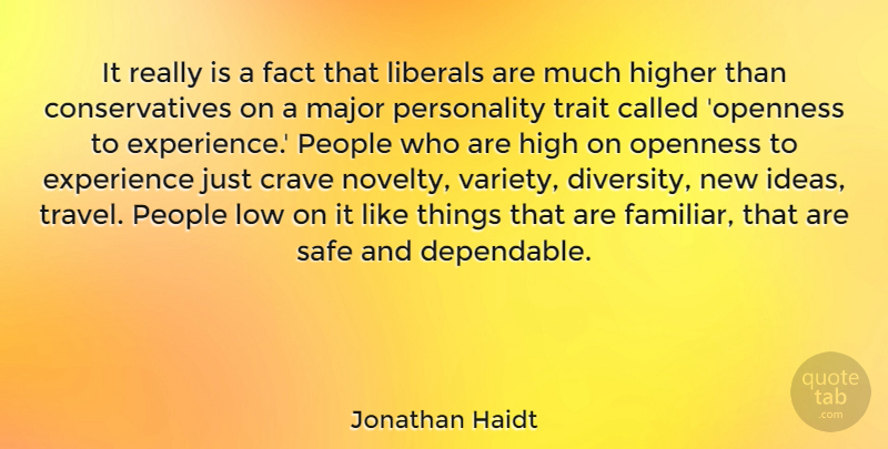 Jonathan Haidt Quote About Ideas, Diversity, People: It Really Is A Fact...