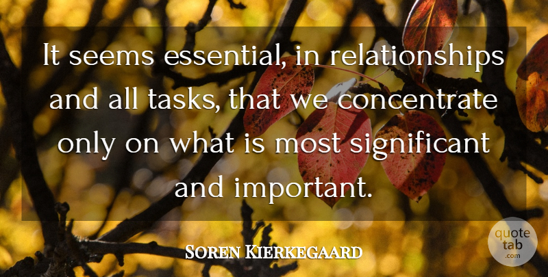Soren Kierkegaard Quote About Relationship, Aquariums, Dating: It Seems Essential In Relationships...
