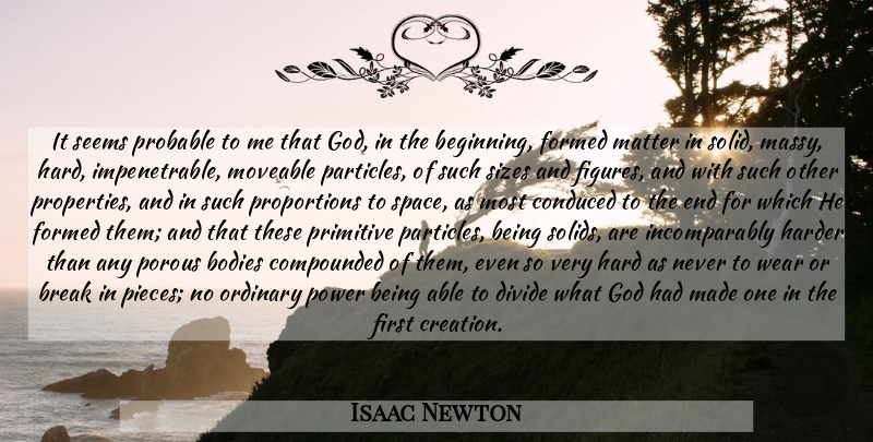 Isaac Newton Quote About God, Space, Pieces: It Seems Probable To Me...