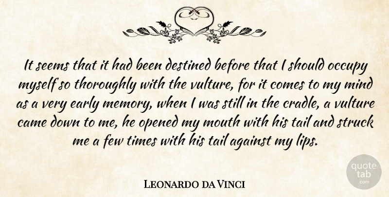 Leonardo da Vinci Quote About Memories, Mind, Mouths: It Seems That It Had...