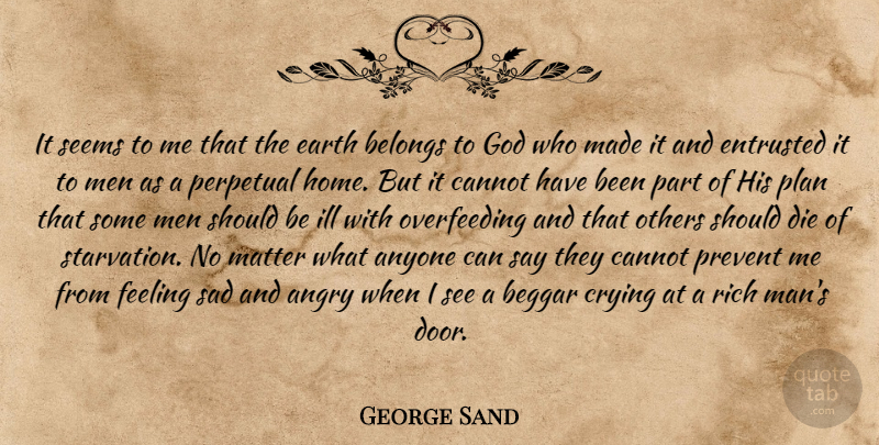 George Sand Quote About Home, Men, Doors: It Seems To Me That...