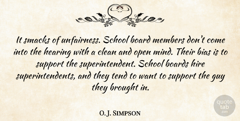 O. J. Simpson Quote About Bias, Board, Boards, Brought, Clean: It Smacks Of Unfairness School...