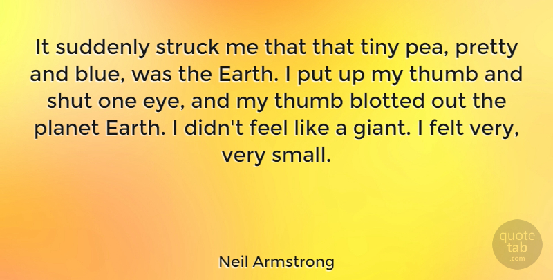Neil Armstrong Quote About Eye, Blue, Space: It Suddenly Struck Me That...