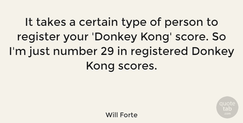 Will Forte Quote About Numbers, Donkey, Score: It Takes A Certain Type...
