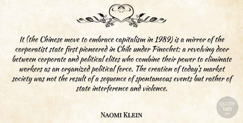 Naomi Klein Quote About Moving, Mirrors, Doors: It The Chinese Move To...