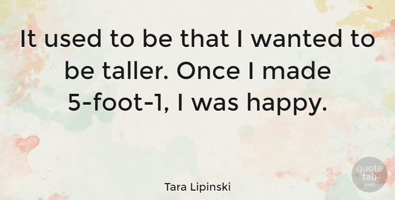 Tara Lipinski Quote About Feet, Used, Made: It Used To Be That...