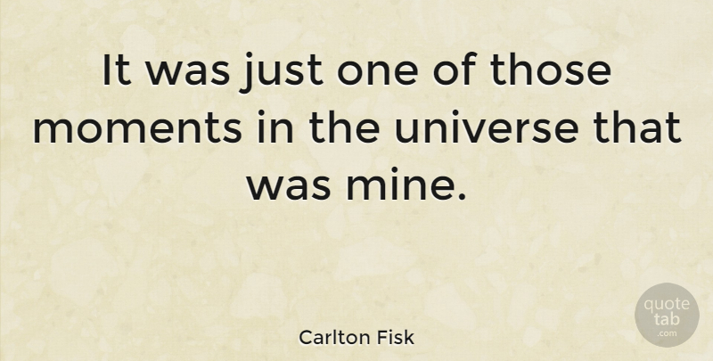 Carlton Fisk Quote About American Athlete: It Was Just One Of...