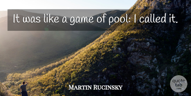 Martin Rucinsky Quote About Game: It Was Like A Game...