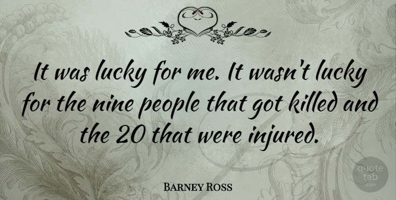 Barney Ross Quote About American Athlete, People: It Was Lucky For Me...