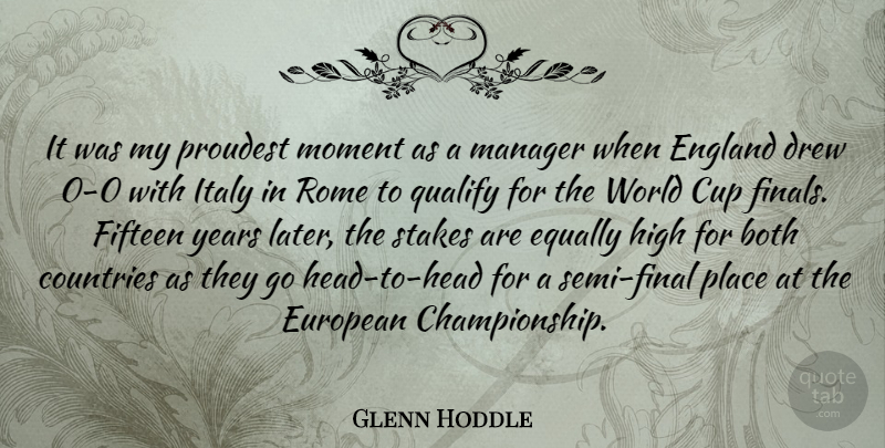 Glenn Hoddle Quote About Country, Rome, Years: It Was My Proudest Moment...