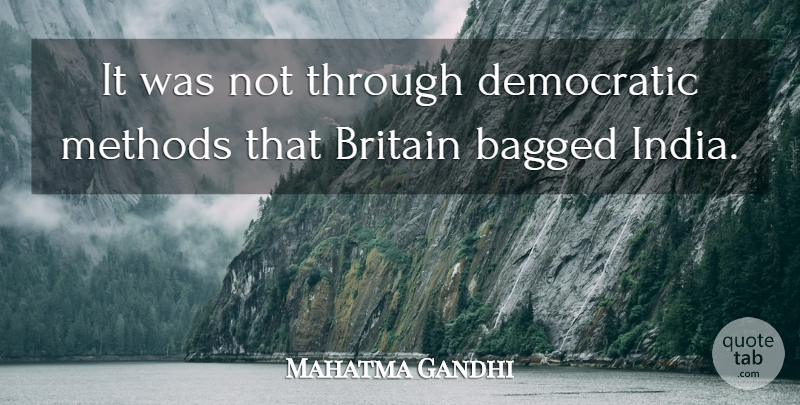 Mahatma Gandhi Quote About India, Language, Britain: It Was Not Through Democratic...