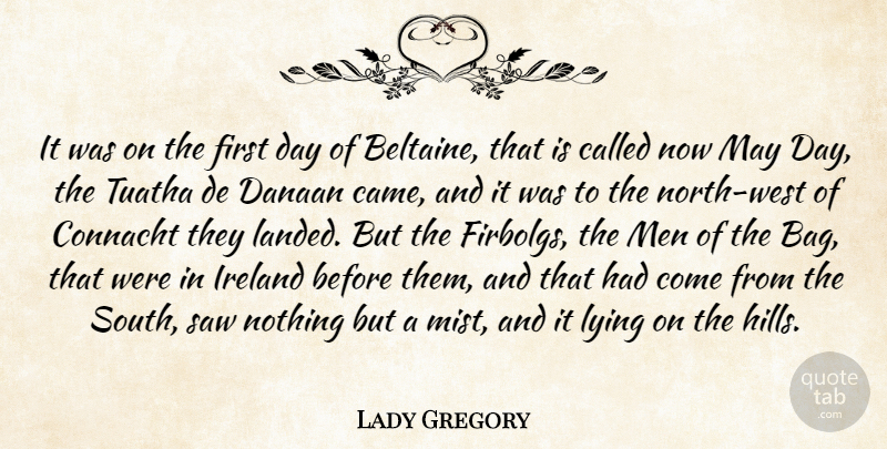 Lady Gregory Quote About Lying, Men, May: It Was On The First...