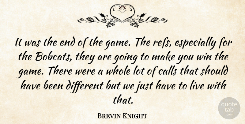 Brevin Knight Quote About Calls, Win: It Was The End Of...